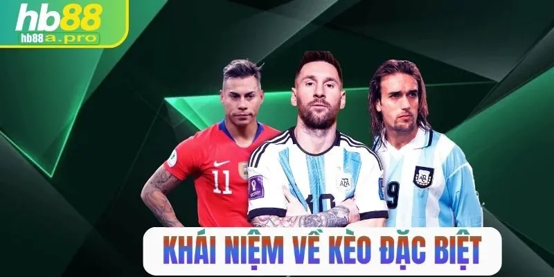 Khái niệm về thể loại kèo đặc biệt